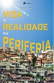 Vida e Realidade na Periferia (eBook, ePUB)