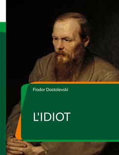 L'Idiot (eBook, ePUB) - Dostoïevski, Fiodor