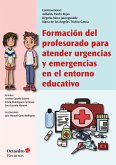 Formación del profesorado para atender urgencias y emergencias en el entorno educativo (eBook, ePUB)