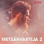 Metsänvartija 2 – eroottinen novelli (MP3-Download)