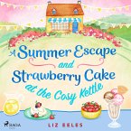 A Summer Escape and Strawberry Cake at the Cosy Kettle (MP3-Download)