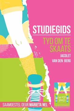 Studiegids: Tyd om te skaats (1ste druk) (eBook, ePUB) - Nel, Marieta