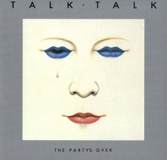 The Party'S Over (40th Anniversary Edition) - Talk Talk