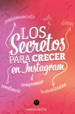 Los secretos para crecer en Instagram (eBook, PDF)