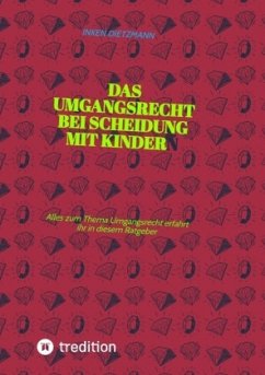 Das Umgangsrecht bei Scheidung mit Kindern - dietzmann, inken