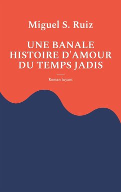 Une banale histoire d'amour du temps jadis