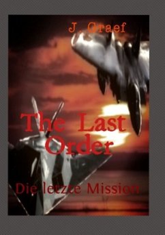 the last Order - die letzte Mission - Graef, Jasmin