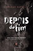 Depois do fim (eBook, ePUB)