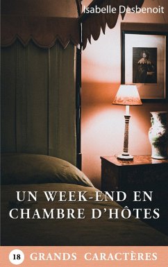 Un week-end en chambre d'hôtes - Desbenoit, Isabelle