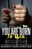 You Are Born to Win (eBook, ePUB) You Are Born to Win (eBook, ePUB)