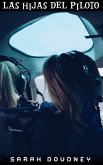 Las hijas del piloto (eBook, ePUB) Las hijas del piloto (eBook, ePUB)