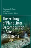 The Ecology of Plant Litter Decomposition in Stream Ecosystems