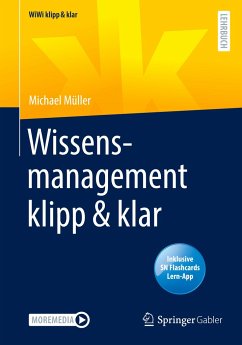 Wissensmanagement klipp & klar - W.M. Müller, Michael