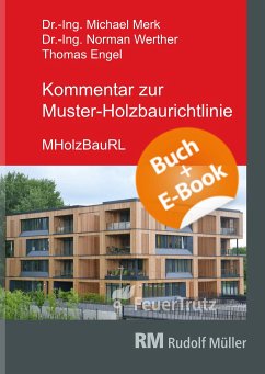 Kommentar zur Muster-Holzbaurichtlinie (MHolzBauRL) - mit E-Book (PDF) - Merk, Michael;Werther, Norman;Engel, Thomas