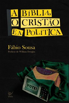 Cover A Bíblia, o cristão e a política (eBook, ePUB)