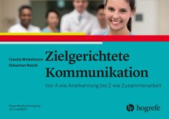 Zielgerichtete Kommunikation - Winkelmann, Claudia;Helmer-Denzel, Andrea
