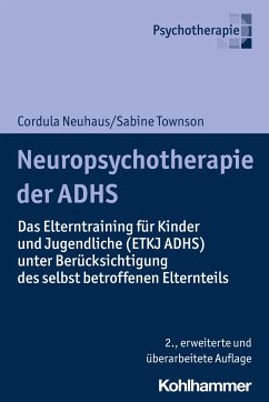 Neuropsychotherapie der ADHS - Neuhaus, Cordula;Trott, Götz-Erik;Townson, Sabine