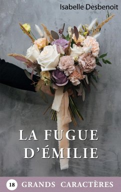 La Fugue d'Émilie - Desbenoit, Isabelle