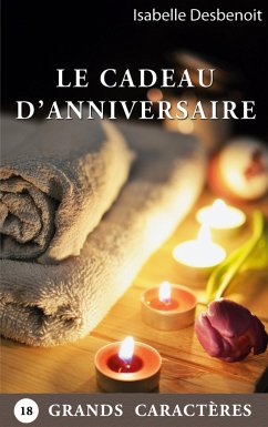 Le Cadeau d'Anniversaire - Desbenoit, Isabelle