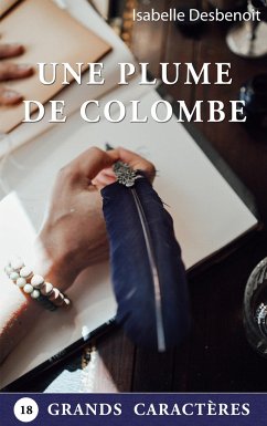 Une Plume de Colombe - Desbenoit, Isabelle