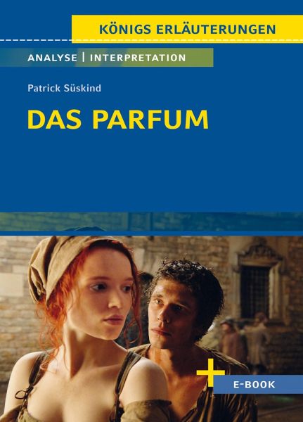 Das Parfum - Textanalyse und Interpretation von Patrick Süskind -  Schulbücher portofrei bei bücher.de