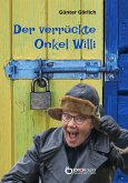 Der verrückte Onkel Willi (eBook, ePUB)