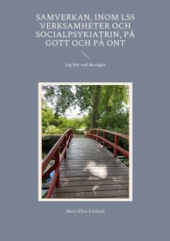 Samverkan, Inom LSS verksamheter och socialpsykiatrin, på gott och på ont (eBook, ePUB) - Kinlund, Mary Elisa