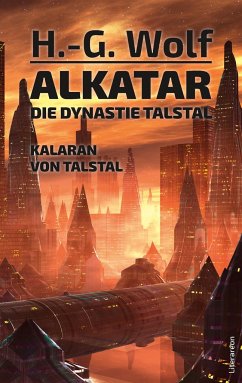 Cover Alkatar. Die Dynastie Talstal. Kalaran von Talstal