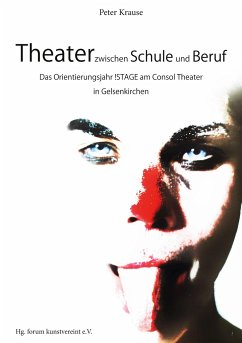 Theater zwischen Schule und Beruf - Krause, Peter