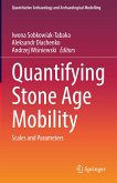 Quantifying Stone Age Mobility (eBook, PDF)