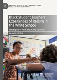 Black Student Teachers' Experiences of Racism in the White School (eBook, PDF)
