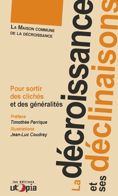 La décroissance et ses déclinaisons (eBook, ePUB) - La Maison commune de la décroissance