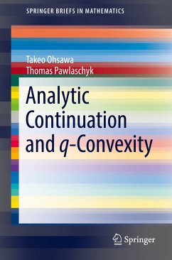 Analytic Continuation and q-Convexity (eBook, PDF) - Ohsawa, Takeo; Pawlaschyk, Thomas