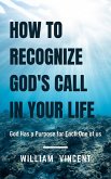 How to Recognize God's Call in Your Life (eBook, ePUB)