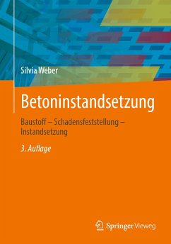 Betoninstandsetzung (eBook, PDF) - Weber, Silvia