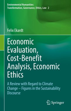 Economic Evaluation, Cost-Benefit Analysis, Economic Ethics (eBook, PDF) - Ekardt, Felix