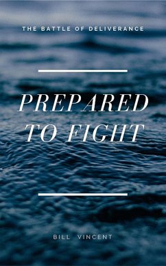 Prepared to Fight (eBook, ePUB) - Vincent, Bill