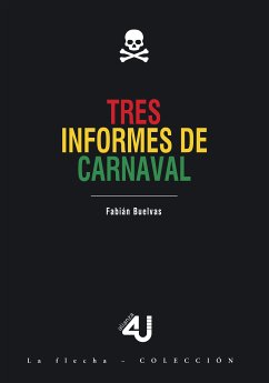 Tres informes de carnaval (eBook, PDF) - Buelvas, Fabian