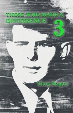 Those Who Made a Difference 3 (eBook, ePUB) - Terry Bosgra
