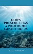God's Presence Has a Profound Impact On... - Bild 1