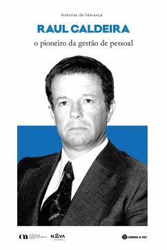 Raul Caldeira: o pioneiro da gestão de pessoal (eBook, ePUB) - Gaspar, Myriam