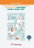 Monitoreo, control y adquisición de datos con arduino y visual basic.net (eBook, PDF)