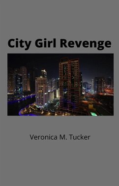 City Girl Revenge (2, #2) (eBook, ePUB) - Tucker, Veronica