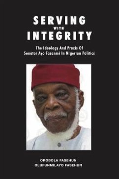Serving with Integrity (eBook, ePUB) - Fasehun, Orobola; Fasehun, Olufunmilayo