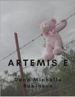 Artemis E (eBook, ePUB) - Robinson, Dana Michelle