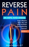 Reverse Pain in Hips and Kness (Reverse Your Pain, #2) (eBook, ePUB)