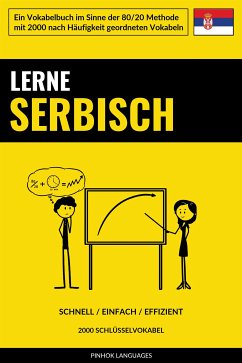 Lerne Serbisch - Schnell / Einfach / Effizient (eBook, ePUB) - Languages, Pinhok