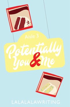 Potentially You and Me (Two Truths and a Lie) - Lalalalawriting