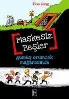 Maskesiz Besler 1 - Gümüs Örümcek Magarasinda - Zang, Tina