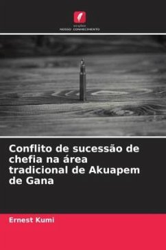 Conflito de sucessão de chefia na área tradicional de Akuapem de Gana - Kumi, Ernest